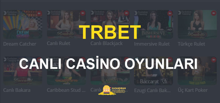Trbet Canlı Casino ve Casino Oyunları