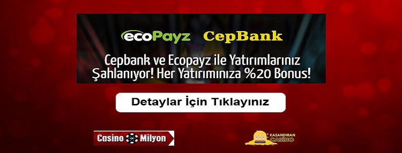 Casinomilyon Cepbank ve Ecopayz Bonusu