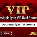 Casinomilyon Vip özel Bonusu