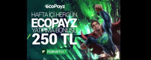 forvetbet ecopayz bonusu