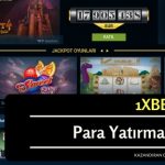1xbet Para Yatırma Ve Çekme