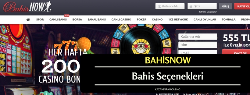 Bahisnow Bahis Seçenekleri