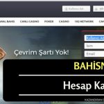 Bahisnow Hesap Kapatma