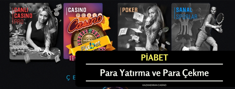 Piabet Para Yatırma ve Para Çekme