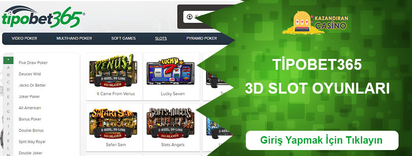 Tipobet365 3D Slot Oyunları