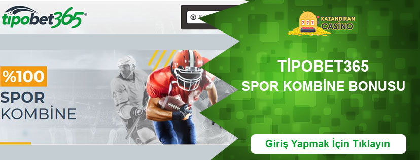 Tipobet365 Spor Kombine Bonusu