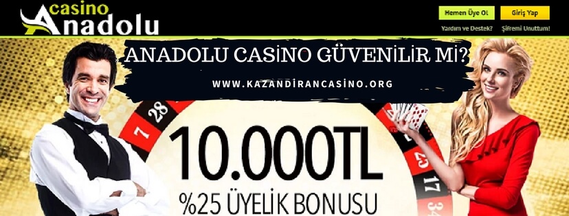Anadolu Casino güvenilir mi konusu