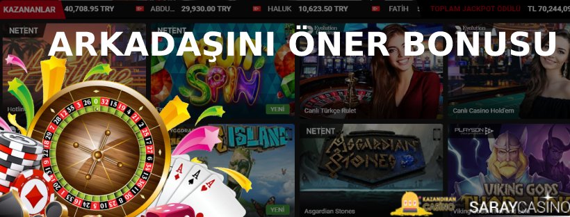 Saraycasino Arkadaşını Öner 100 TL Bonusu