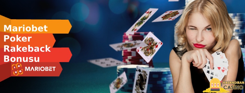 Mariobet Poker Rakeback Bonusu % 50