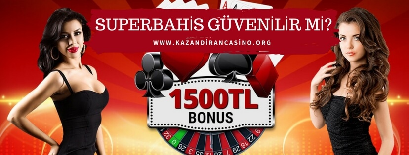 Superbahis güvenilir mi