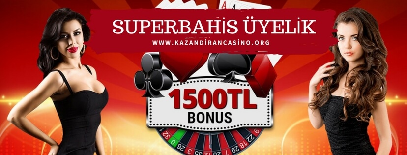 Superbahis Üyelik