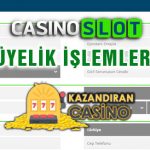 Casinoslot Üyelik