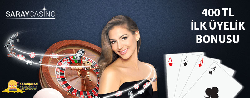 Saraycasino İlk Üyelik Bonusu 400 TL