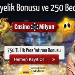 Casinomilyon 750 TL İlk Üyelik Bonusu