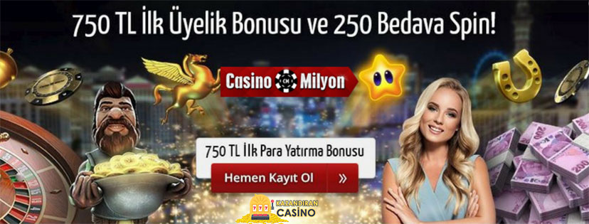 Casinomilyon 750 TL İlk Üyelik Bonusu