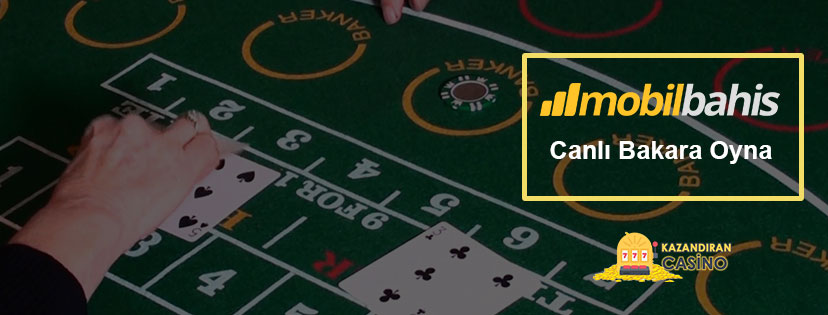 Mobilbahis casino Bakara oyna